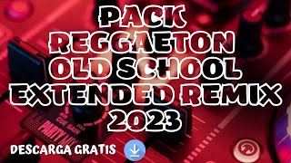 PACK REGGAETON OLD SCHOOL EXTENDED REMIX VOL . 1 2023 // DJ KMIZU DESCARGA ✅