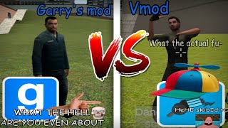 Gmod VS Vmod (Which one is better to play?)