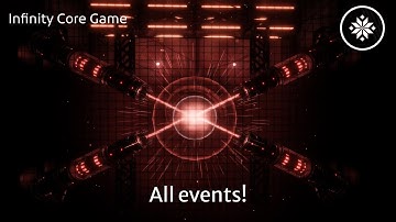 Infinity Core Game All events! | Roblox