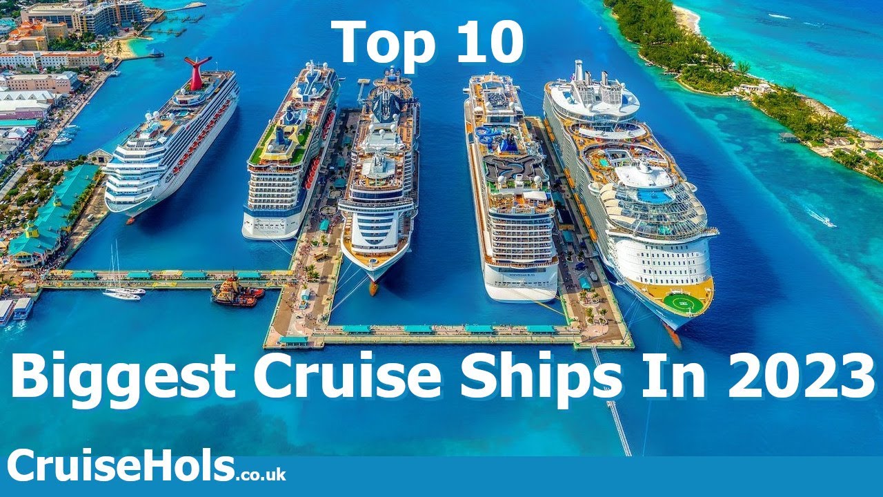 top 20 biggest cruise ships 2023