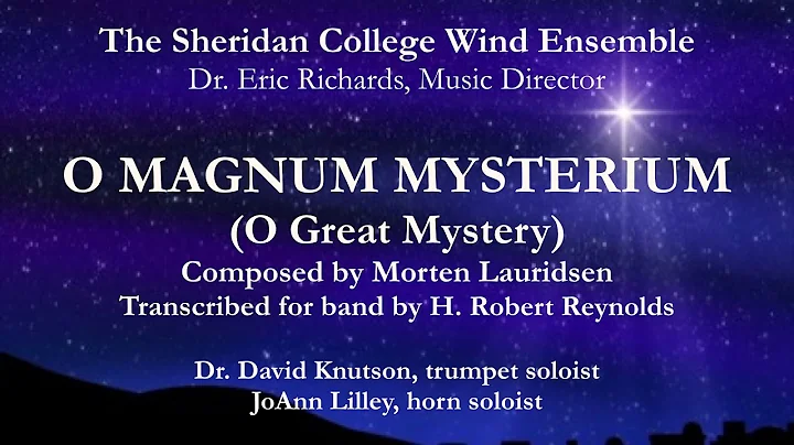 Sheridan College Wind Ensemble - O MAGNUM MYSTERIU...