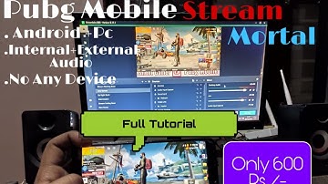 How to play pubg  mobile like mortal stream Android & Pc