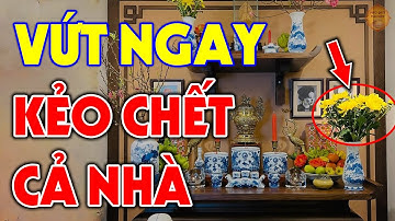 TUYỆT ĐỐI CẤM CẮM HOA Trên Bàn Thờ Vào MÙNG 1 ĐẦU THÁNG Nếu Chưa Biết Điều Kiêng Kỵ Này