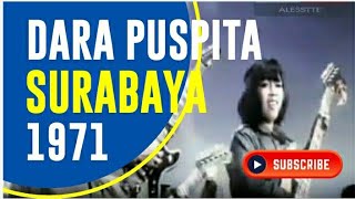 Surabaya | Dara Puspita | 1971