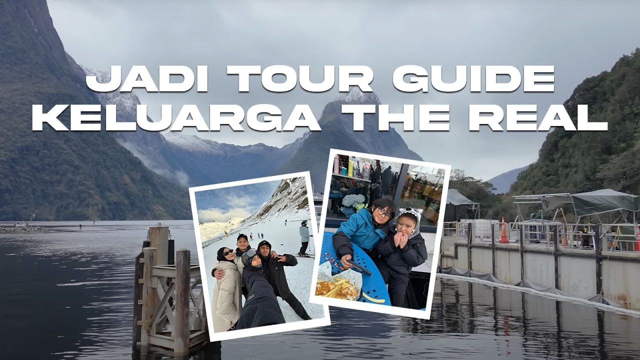 Milford Sound NZ Diary: Jadi Tour Guide-nya Keluarga The Real!