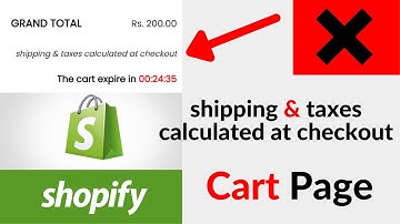 How to Remove/Hide/Edit Shipping & Taxes Calculated at Checkout on Cart Page of Shopify