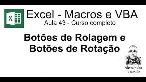 #43 - Curso de Macros e Excel VBA - Botão de Rotação e Rolagem