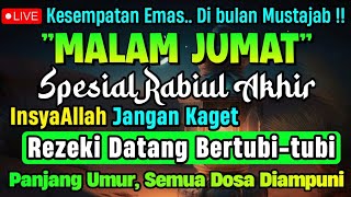 MUSTAJAB RABIUL AKHIR,‼️ PUTAR DZIKIR INI | REZEKI DATANG BERTUBI TUBI | Panjang Umur & Dosa Diampun