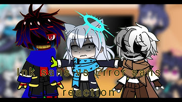 Blue archive react to Ink Sans vs Error Sans || by Alex_khouloud || my Au