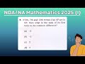 Question 5 | NDA/NA Mathematics 2025 (I) | Tamil | Shortcut trick