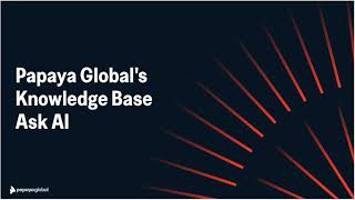 How Ask AI & Papaya's Knowledge Base Helps You Navigate Global Workforce Rules