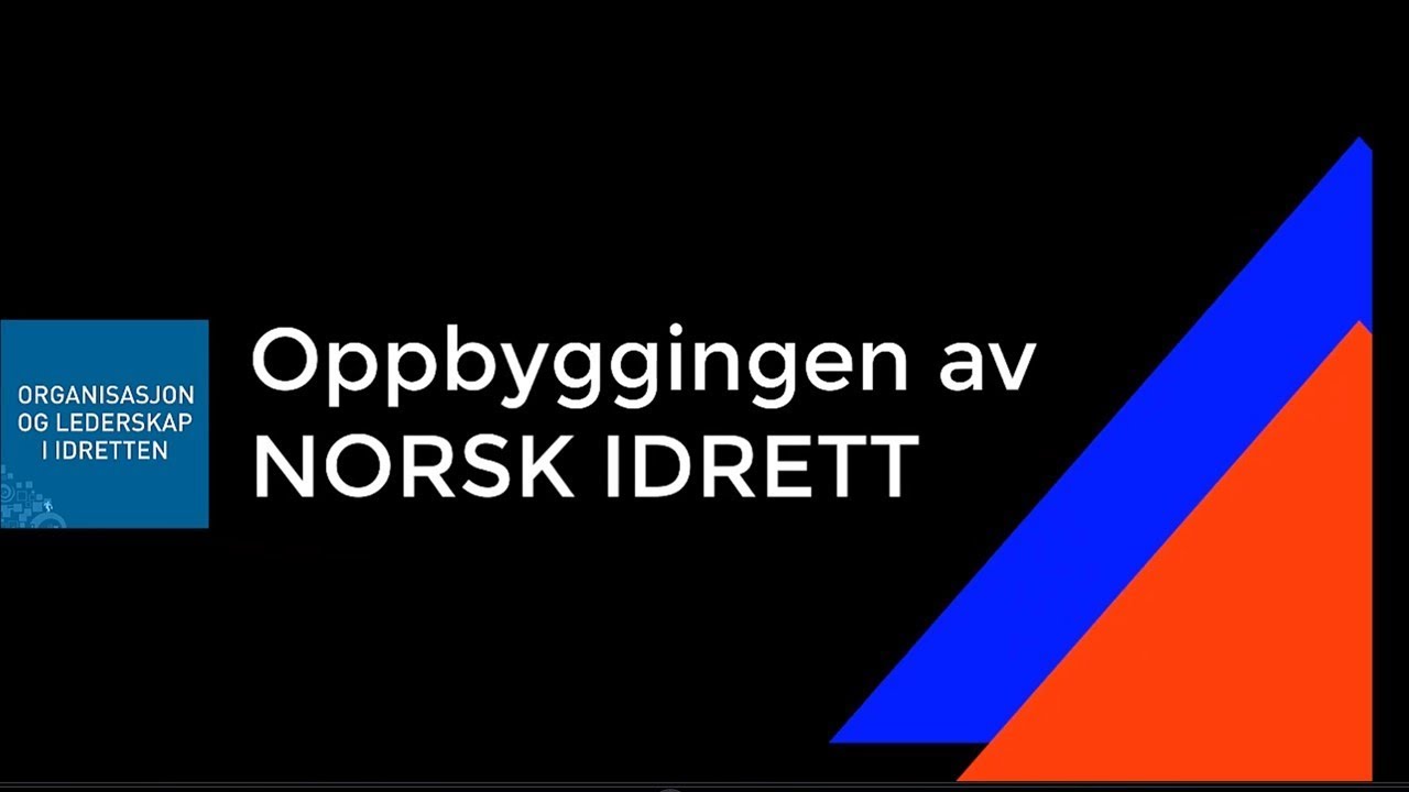 Organiseringen av norsk idrett