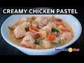 Creamy Chicken Pastel