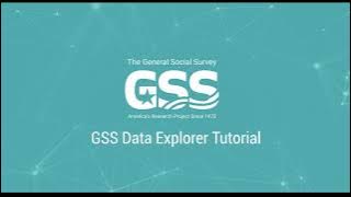GSS Data Explorer Tutorial