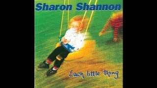 Video thumbnail of "Sharon Shannon - Each Little Thing (Diarmuid's March) [Audio Stream]"