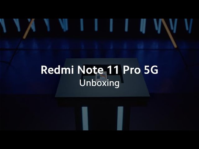 Unbox Redmi Note 11 Pro 5G