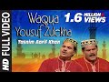 Waqya Yousuf Zulekha Islamic Song Full (HD) | Tasnim Aarif | Waqya Yousuf Zulekha