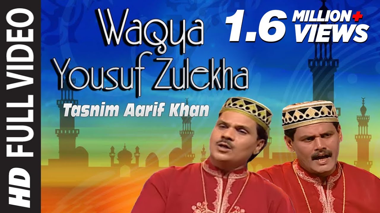 Waqya Yousuf Zulekha Islamic Song Full HD  Tasnim Aarif  Waqya Yousuf Zulekha