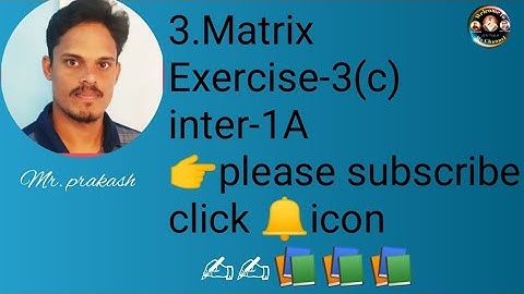 matrix|| symmetric matrix|| Exercise-3c||intermediate-1A||