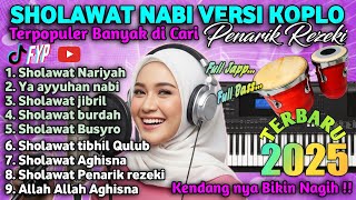 Download lagu SHOLAWAT MERDU VERSI KOPLO TERBARU 2025 | SHOLAWAT PENARIK REZEKI PALING DAHSYAT | SHOLAWAT JIBRIL