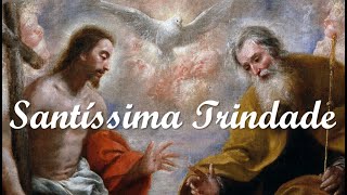 Bendita Seja A Santa Trindade  Antfona De Entrada  Solenidade Da Santssima Trindade