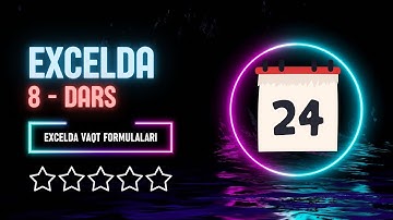 EXCEL 8-DARS || EXCELDA SANA VA VAQT FORMULALARI || ГОД, МЕСЯЦ, НОМНЕДЕЛИ, ДЕНЬ, ТЕКСТ FORMULASI