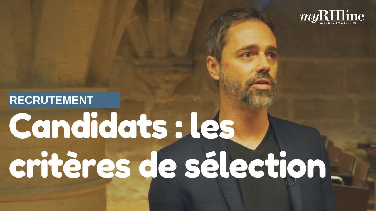 Recrutement : Sur quels critères sélectionner un candidat ?