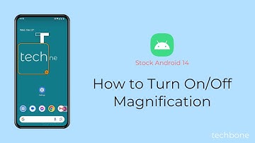 How to Turn On/Off Magnification [Android 14]