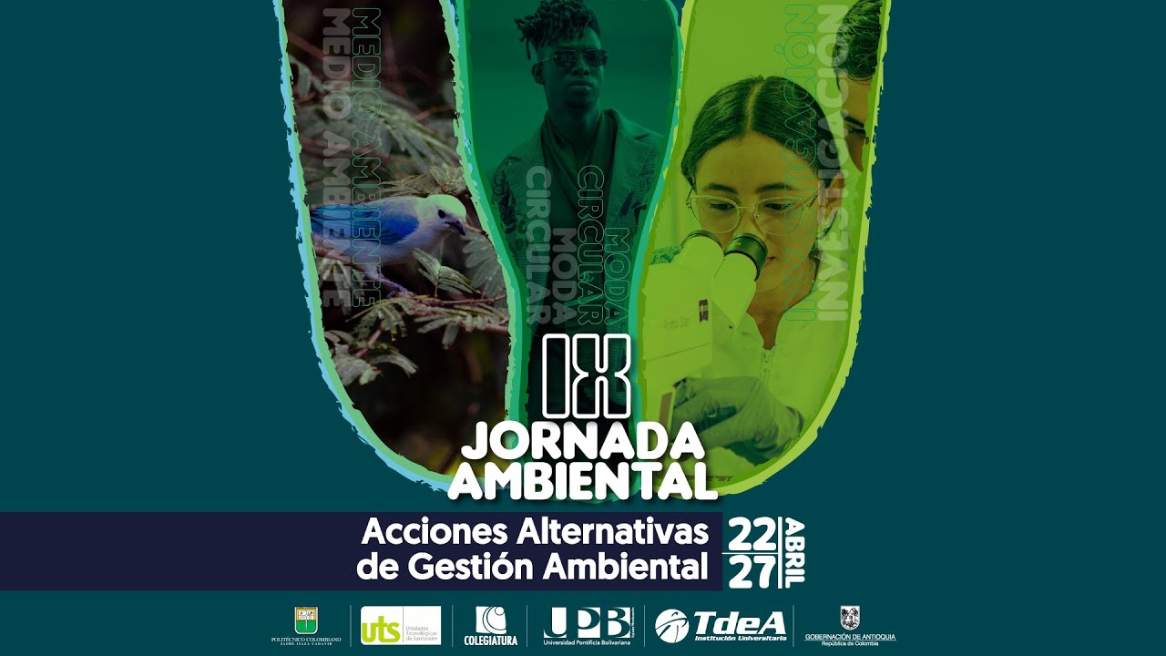 IX Jornada Ambiental - Acciones Alternativas de Gestión Ambiental (Día 6)