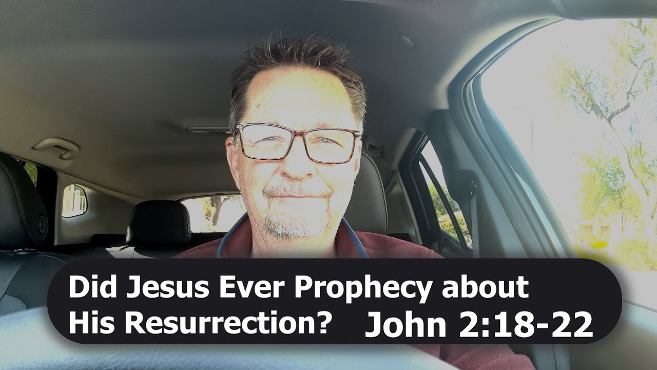 Did Jesus Ever Prophecy about His Resurrection? | John 2:18-22 - YouTube
