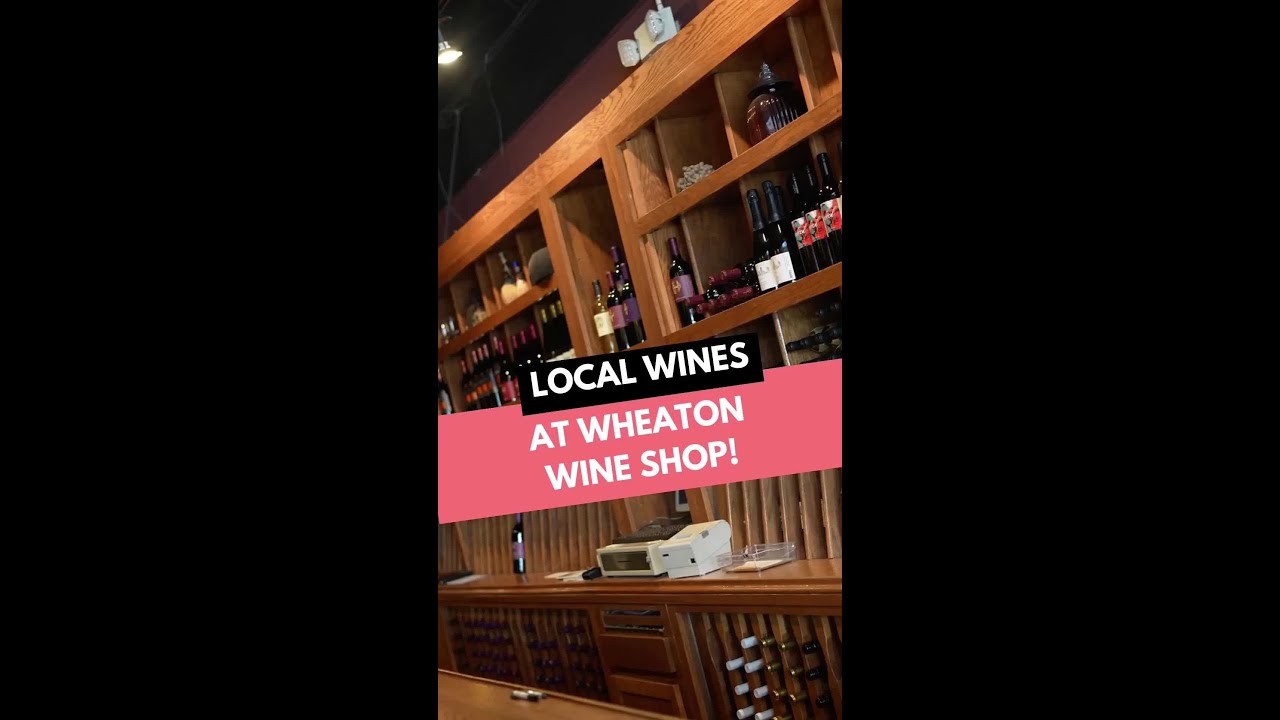 Local wines at wine shop downtown Wheaton