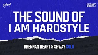 Brennan Heart & Shway - Solo | The Sound of I AM HARDSTYLE Resimi