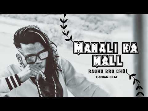 MANALI KA MALL | RAGHU BRO | TURBAN BEATS | RAP SONG