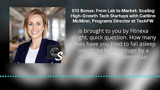S13 Bonus From Lab To Market Scaling High-Growth Tech Startups With Caitlinn Mcminn, Programs...