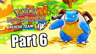 Pokémon Mystery Dungeon: Rescue Team DX Gameplay Walkthrough Part 6 [Switch]