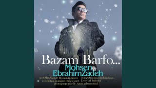 Bazam Barf - Mohsen Ebrahimzadeh