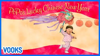 Chinese New Year for Kids: PoPo's Lucky Chinese New Year | Vooks Narrated Storybooks