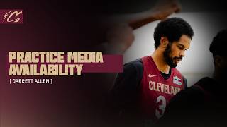 Cavs Practice | Jarrett Allen Media Availability | 10.10.2026