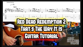 Miniatura de vídeo de "Red Dead Redemption 2 That's The Way It Is Guitar Lesson Tutorial"