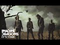 Imagine Dragons - It's Time ( with Lyrics / Türkçe Altyazı / Türkçe Çeviri )