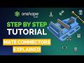 Mastering Onshape Mates: No More Confusing Mate Connectors! thumbnail
