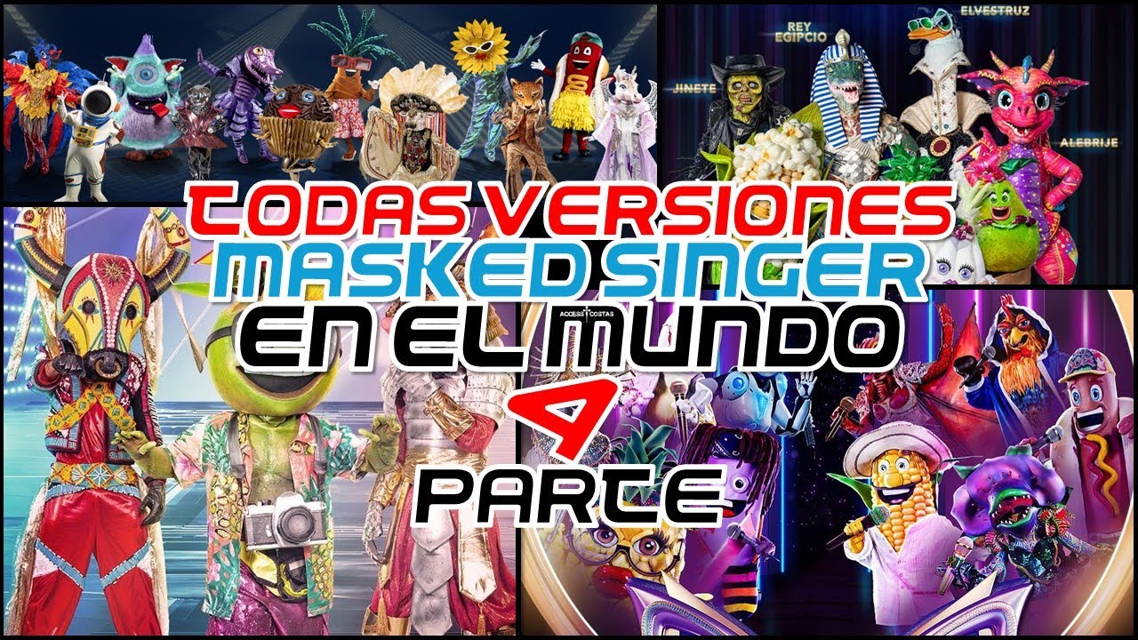 TODAS LAS VERSIONES DE MASKED SINGER | PARTE 4 | CL-CO-MX-PA-UY-CA-ES-TR-AU-BR-DE-JP-US
