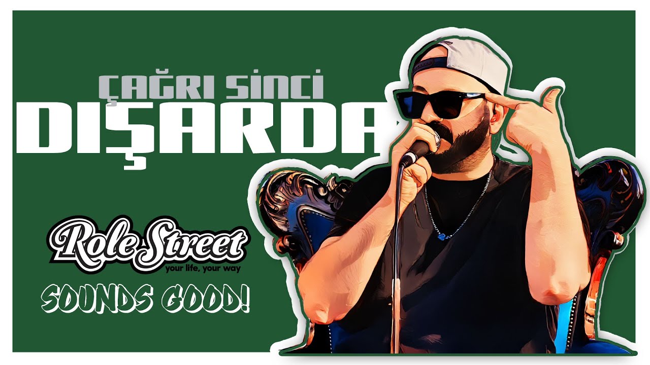 ÇAĞRI SİNCİ - DIŞARDA / ROLE STREET DISCOVERY /SOUNDS GOOD!