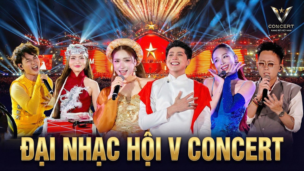 ĐẠI NHẠC HỘI V CONCERT - Bùng nổ với những tiết mục đặc sắc của các Ngôi sao hàng đầu Việt Nam