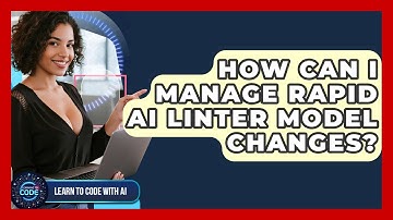 How Can I Manage Rapid AI Linter Model Changes? - Learning To Code With AI