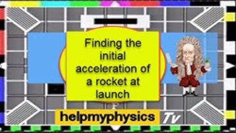 Acceleration of a rocket at launch