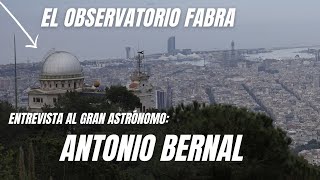 El Observatorio Fabra con Antonio Bernal