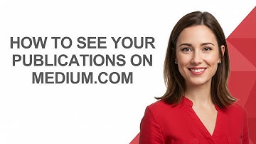 How to See Your Publications on Medium.com - AshleyHowTo
