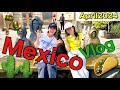 April 2024 in Mexico KIKI's Vlog
