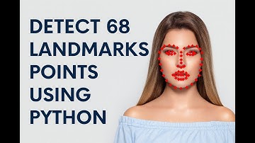 68 Facial Landmarks Detection | dlib & OpenCV Tutorial
